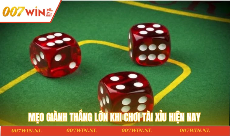 Mẹo giành thắng lớn khi chơi tài xỉu hiện nay