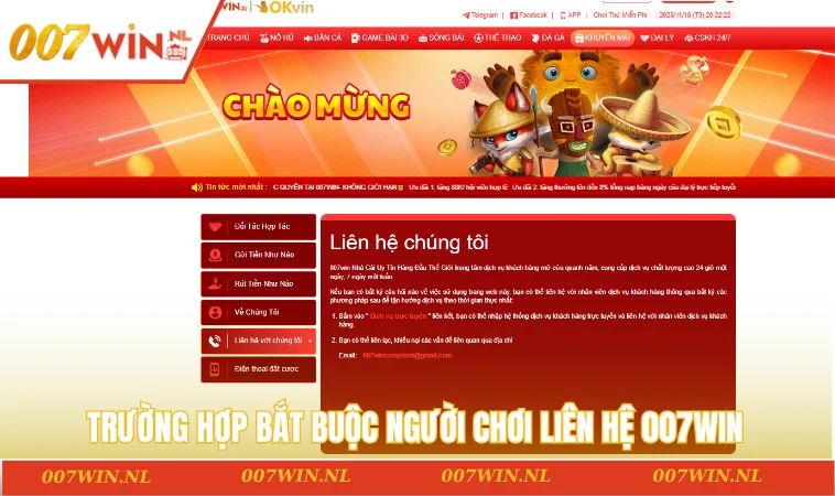 Trường hợp bắt buộc người chơi liên hệ 007WIN